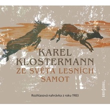 Ze světa lesních samot - Rozhlasová dramatizace nejznámějšího šumavského románu z roku 1983