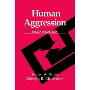 Human Aggression | Robert A. Baron, Deborah R. Richardson (ISBN: 9780306484346)