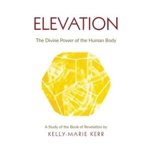 Elevation | Kelly-Marie Kerr, John St Julien, John R. Francis (ISBN: 9781916413788)