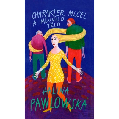 Charakter mlčel a mluvilo tělo - Pawlowská Halina