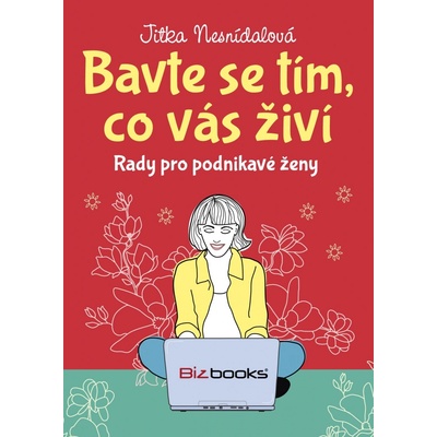 Bavte se tím, co vás živí