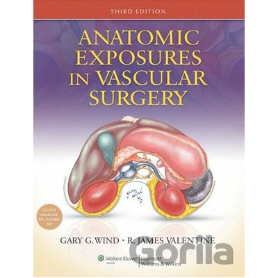 ANATOMIC EXPOSURES VASCULAR SURG 3E CB