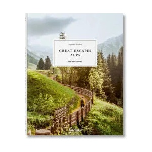 Great Escapes Alps. The Hotel Book (ISBN: 9783836589208)