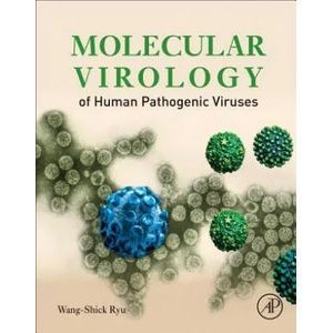 Molecular Virology of Human Pathogenic Viruses | Wang-Shic Ryu (ISBN: 9780128008386)