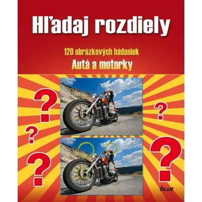 Hľadaj rozdiely: Autá & motorky - Kolektív autorov