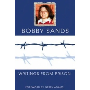 Writings From Prison | Bobby Sands (2010)