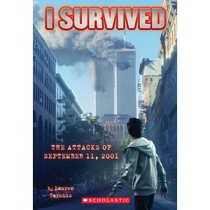 I Survived the Attacks of September 11th, 2001 (I Survived #6) | Lauren Tarshis, Scott Dawson (ISBN: 9780545207003)