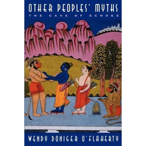 Other Peoples' Myths | Wendy Doniger O'Flaherty (ISBN: 9780226618579)