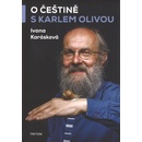 O češtině s Karlem Olivou - Karel Oliva