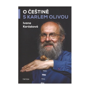 O češtině s Karlem Olivou - Karel Oliva