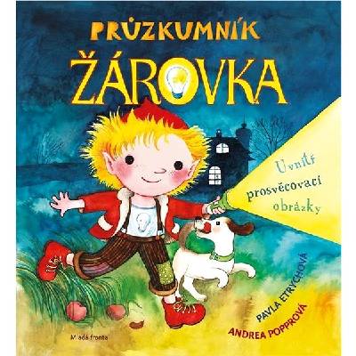 Průzkumník Žárovka | Andrea Popprová