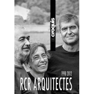 El Croquis - RCR Arquitectes 1998/2012 | Jaime Benyei, Liliana C. Obal Díaz (ISBN: 9788488386977)