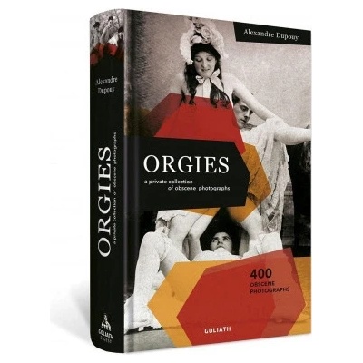 ORGIES - a private collection of obscene photographs