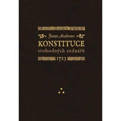 Konstituce svobodných zednářů 1723 - James Anderson