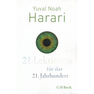 21 Lektionen für das 21. Jahrhundert | Andreas Wirthensohn (ISBN: 9783406831607)