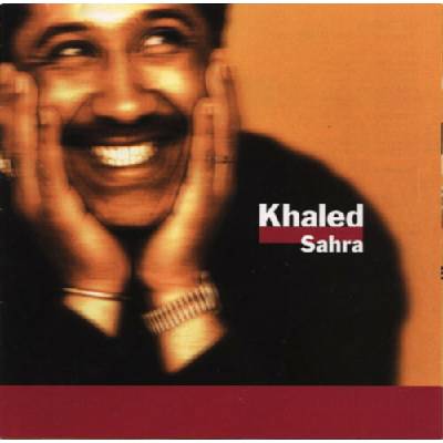Khaled - Sahra CD