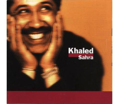 Khaled - Sahra CD