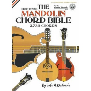 The Mandolin Chord Bible: GDAE Standard Tuning 2, 736 Chords | Tobe A. Richards (ISBN: 9781906207724)