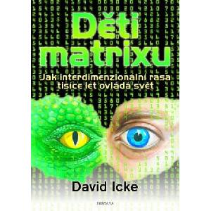 Děti matrixu - Jak interdimenzionální rasa tisíce let ovládá svět | David Icke (2024)