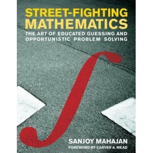 Street-Fighting Mathematics | Sanjoy Mahajan (ISBN: 9780262514293)