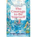 The Courage to Be Yourself