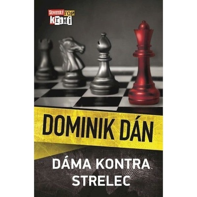 Dáma kontra strelec - Dominik Dán