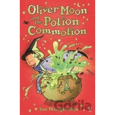 Oliver Moon and the Potion Commotion Mongredien SuePaperback