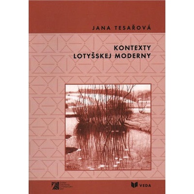 Kontexty lotyšskej moderny - Jana Tesařová