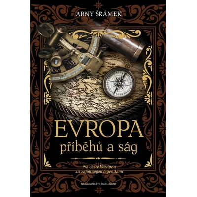Evropa příběhů a ság - Na cestě Evropou za zajímavými legendami