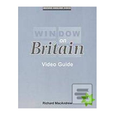 Window on Britain 1 Video Guide Richard MacAndrew