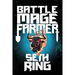 Battle Mage Farmer, Book 1 | RING, SETH (ISBN: 9781638493884)