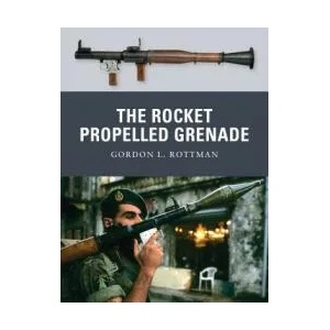 Rocket Propelled Grenade | Gordon Rottman (ISBN: 9781849081535)