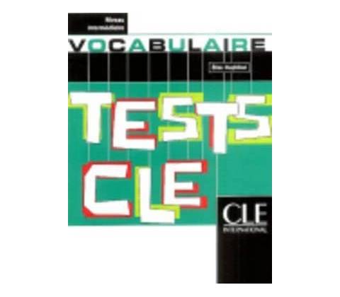 Tests CLE Vocabulaire Intermediare