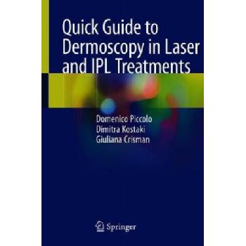 Image 1 of Quick Guide to Dermoscopy in Laser and IPL Treatments | Domenico Piccolo