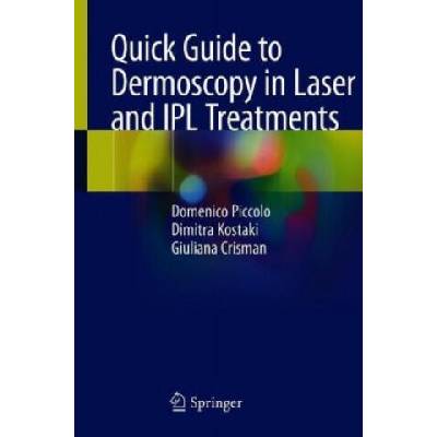 Quick Guide to Dermoscopy in Laser and IPL Treatments | Domenico Piccolo