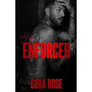 His Enforcer | Cora Rose (2025)