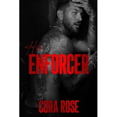 His Enforcer | Cora Rose