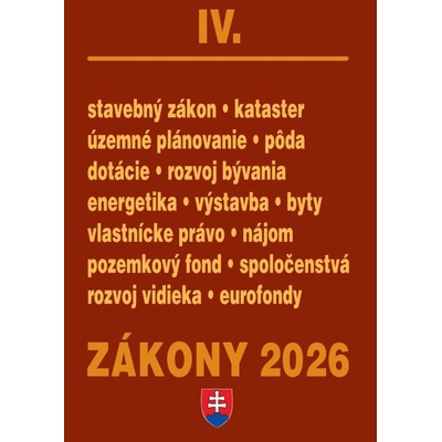 Zákony IV/2026 – stavebné zákony a predpisy