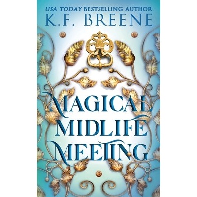 Magical Midlife Meeting Breene K. F.