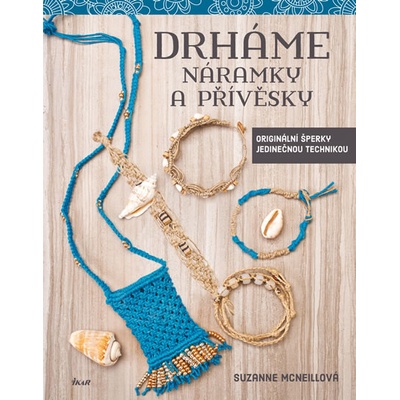 Drháme náramky a přívěsky - Suzanne McNeillová