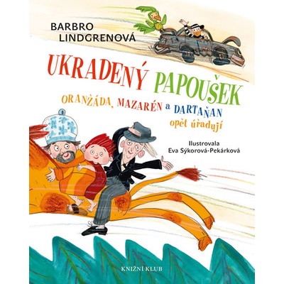 Oranžáda, Mazarén a Dartaňan 2: Ukradený papoušek - Barbro Lindgrenová