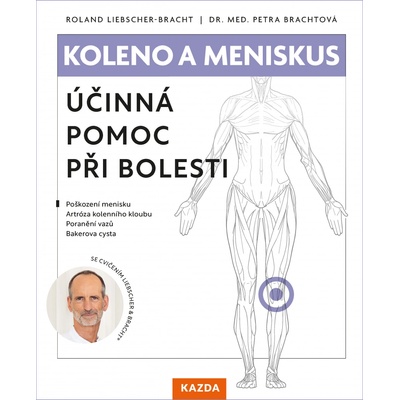 Koleno a meniskus - Liebscher-Bracht Roland – Hledejceny.cz
