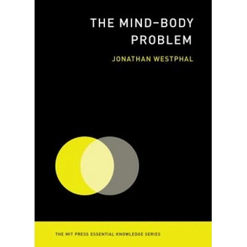 Mind-Body Problem | Jonathan Westphal