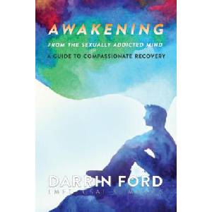 Awakening from the Sexually Addictive Mind (ISBN: 9781733922227)