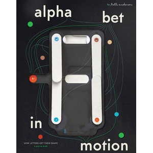 Alphabet in Motion (ISBN: 9780997175912)