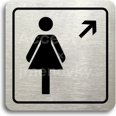 ACCEPT Piktogram WC ženy vpravo nahoru - stříbrná tabulka - černý tisk
