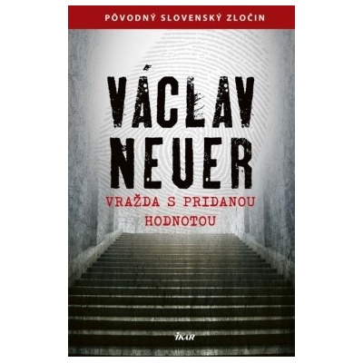Vražda s pridanou hodnotou Václav Neuer SK