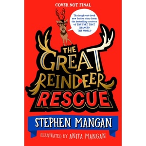 Great Reindeer Rescue | Stephen Mangan (ISBN: 9780702330827)