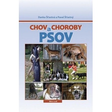 Chov a choroby psov - Danka Šťastná