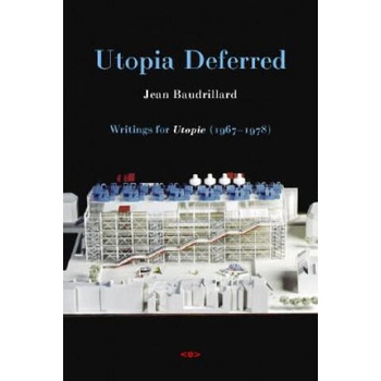 Image 1 of Utopia Deferred | Jean Baudrillard